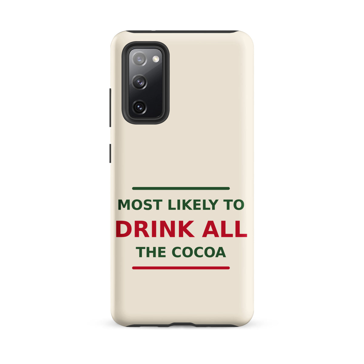 Most Likely To Drink All The Cocoa funny Christmas Samsung case in Snow Cream, front view