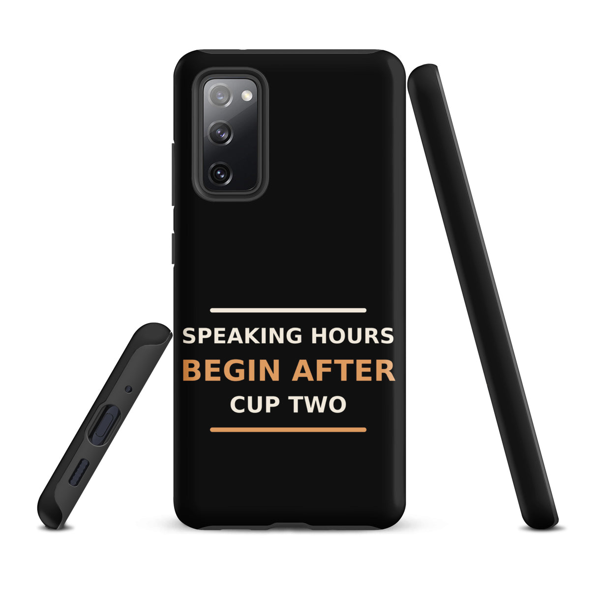 Speaking Hours Begin After Cup Two coffee lover Samsung case in Black, front view