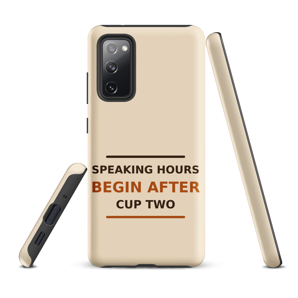 Speaking Hours Begin After Cup Two coffee lover Samsung case in Latte Cream, front view
