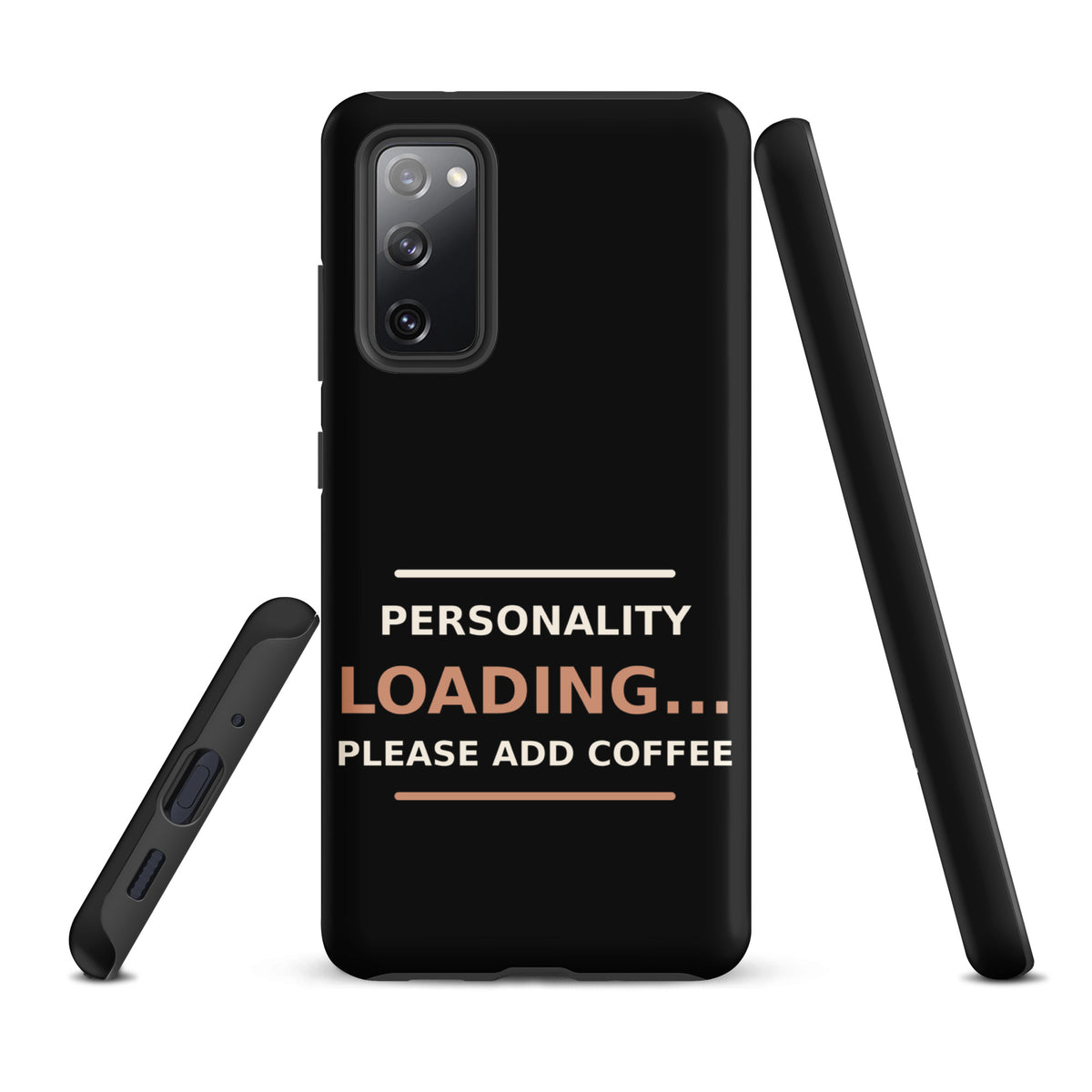 Personality Loading... Please Add Coffee coffee lover Samsung case in Black, front view