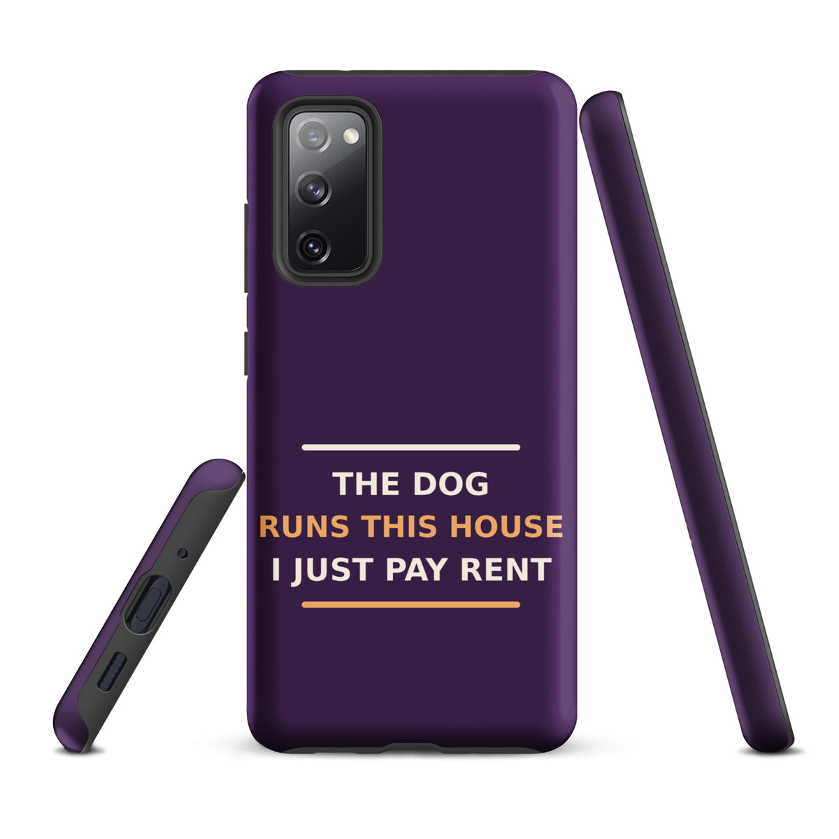 The Dog Runs This House, I Just Pay Rent dog lover Samsung case in Plum, front view