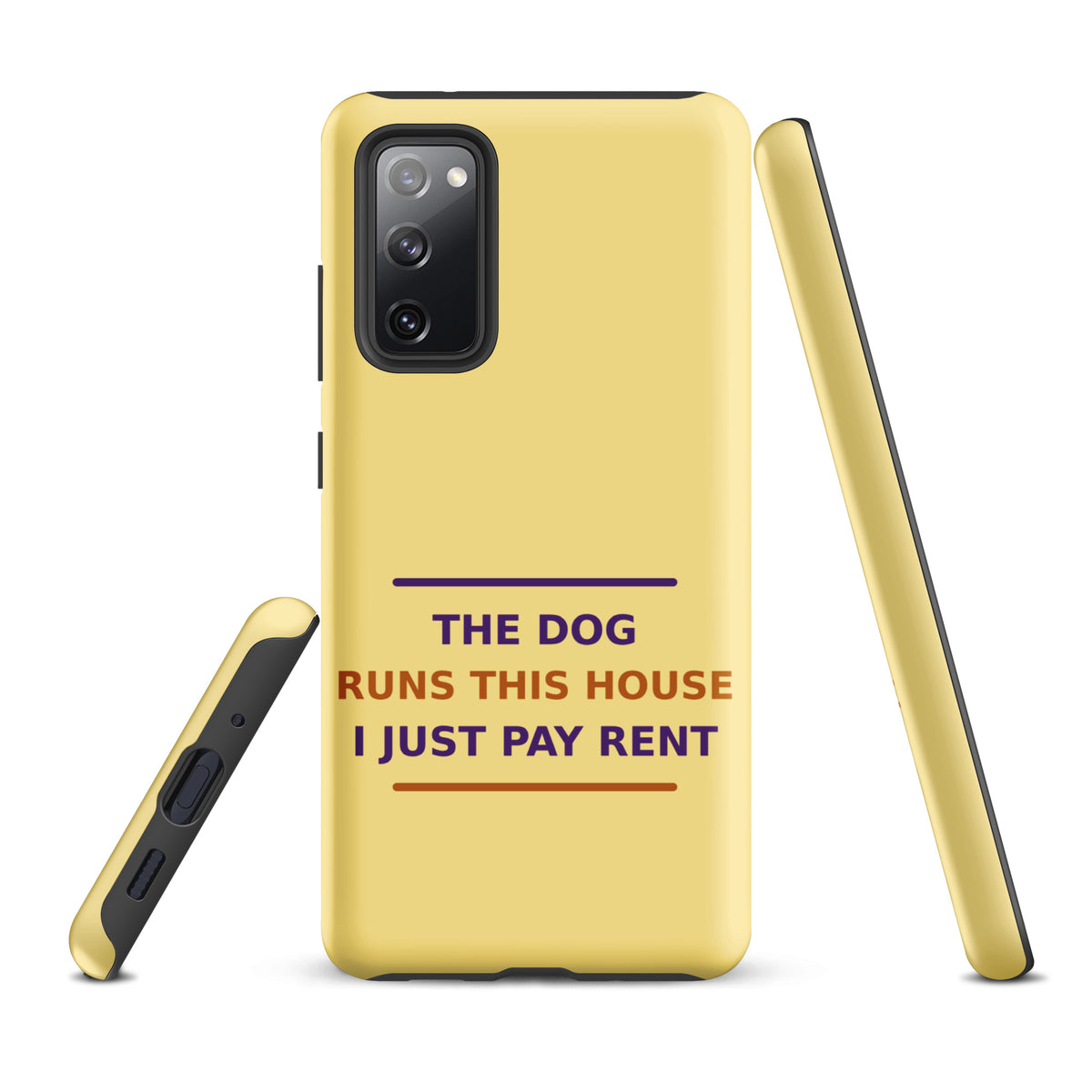 The Dog Runs This House, I Just Pay Rent dog lover Samsung case in Butter Yellow, front view