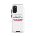 Cat Mom: Ignored Daily, Loved Anyway cat mom Samsung case, front view