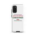 This Is My Official Christmas Nap funny Christmas Samsung case, front view