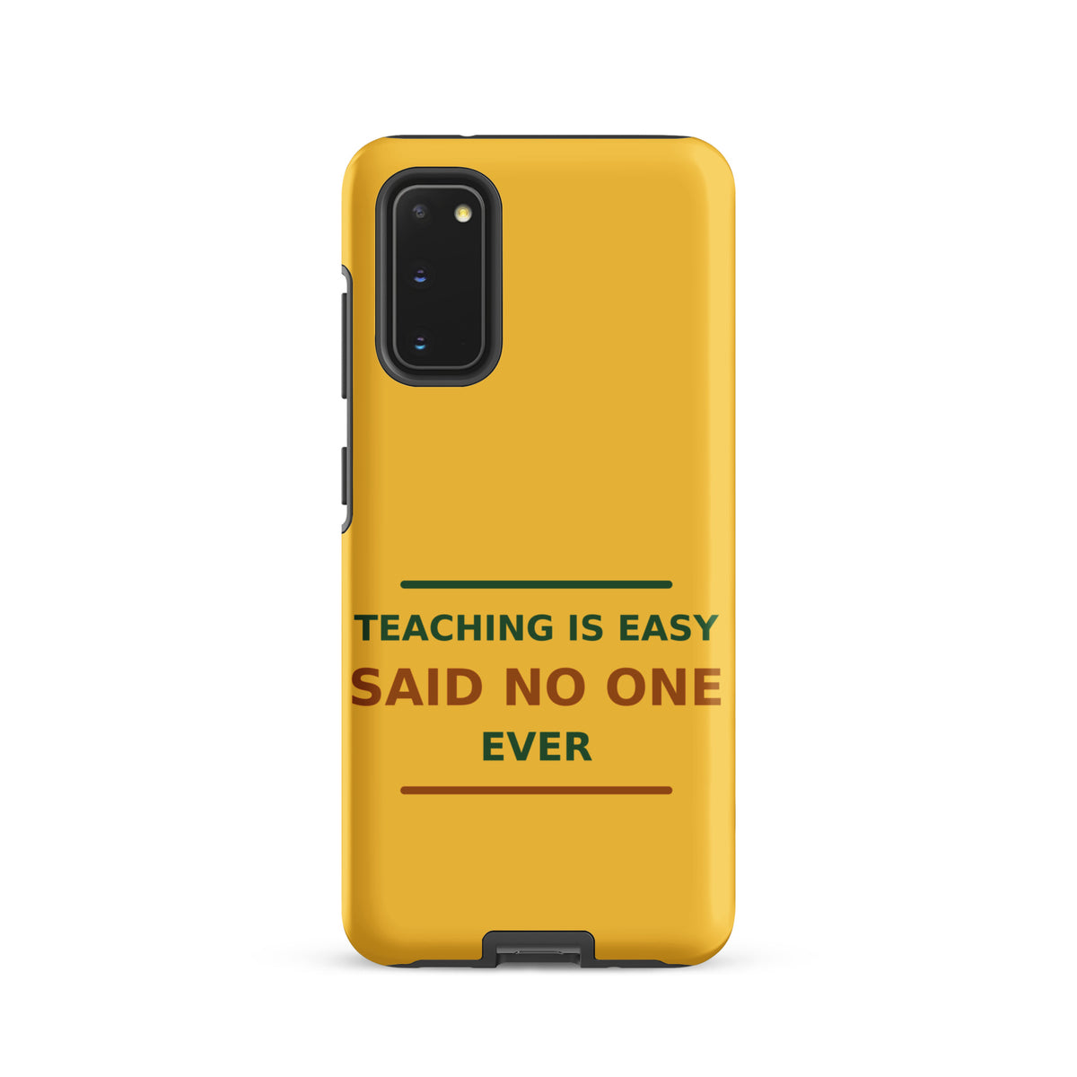Teaching Is Easy, Said No One Ever funny teacher Samsung case in Pencil Yellow, front view