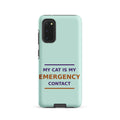 My Cat Is My Emergency Contact cat lover Samsung case in Mint, front view