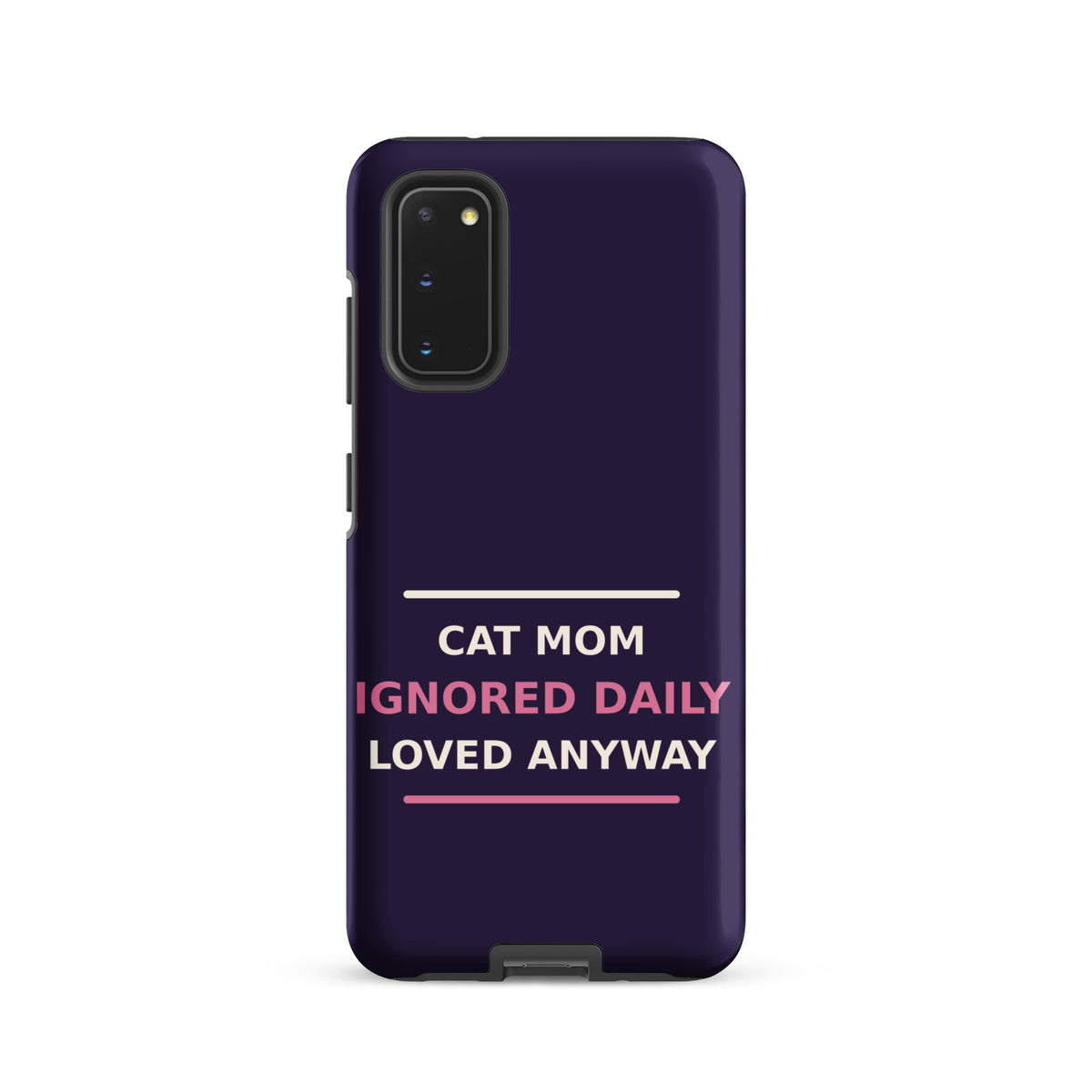 Cat Mom: Ignored Daily, Loved Anyway cat mom Samsung case in Midnight Purple, front view
