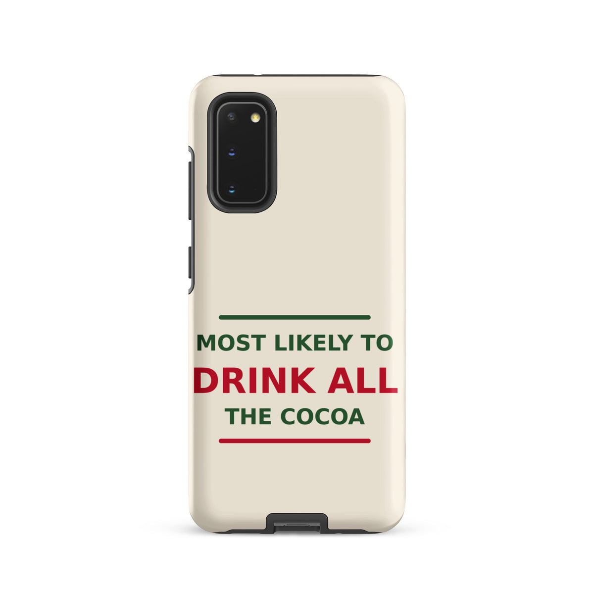 Most Likely To Drink All The Cocoa funny Christmas Samsung case in Snow Cream, front view