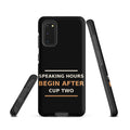Speaking Hours Begin After Cup Two coffee lover Samsung case in Black, front view