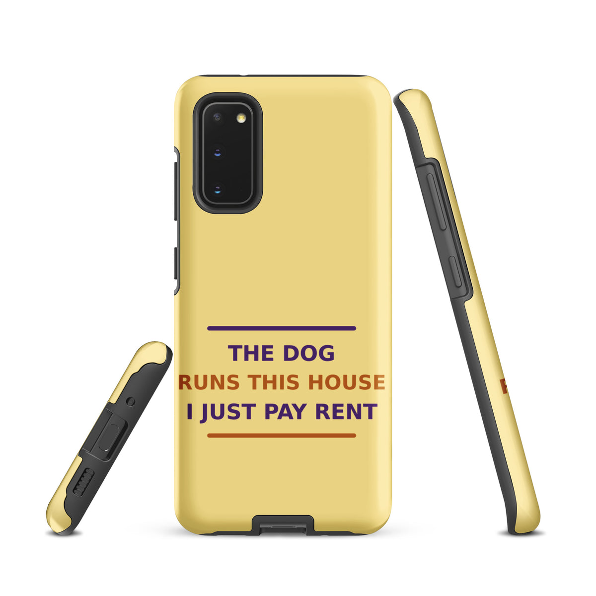The Dog Runs This House, I Just Pay Rent dog lover Samsung case in Butter Yellow, front view