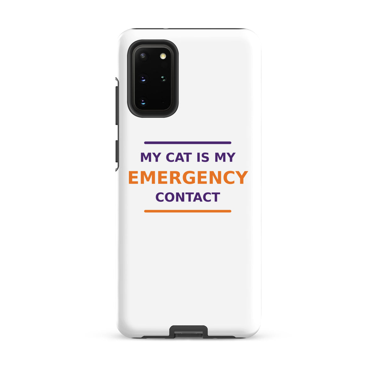 My Cat Is My Emergency Contact cat lover Samsung case, front view