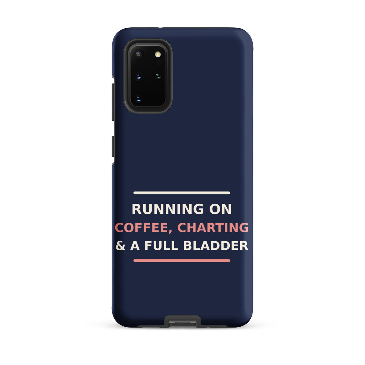 Running On Coffee, Charting & A Full Bladder funny nurse Samsung case in Navy, front view