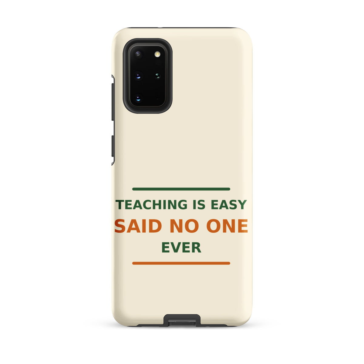 Teaching Is Easy, Said No One Ever funny teacher Samsung case in Notebook Cream, front view