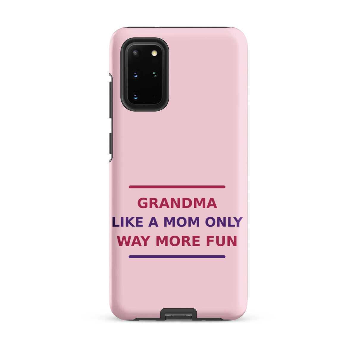 Grandma: Like A Mom, Only Way More Fun funny grandma Samsung case in Blush, front view