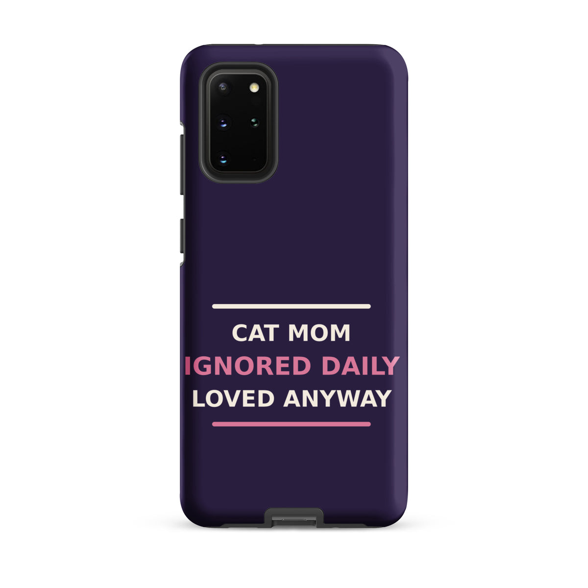 Cat Mom: Ignored Daily, Loved Anyway cat mom Samsung case in Midnight Purple, front view
