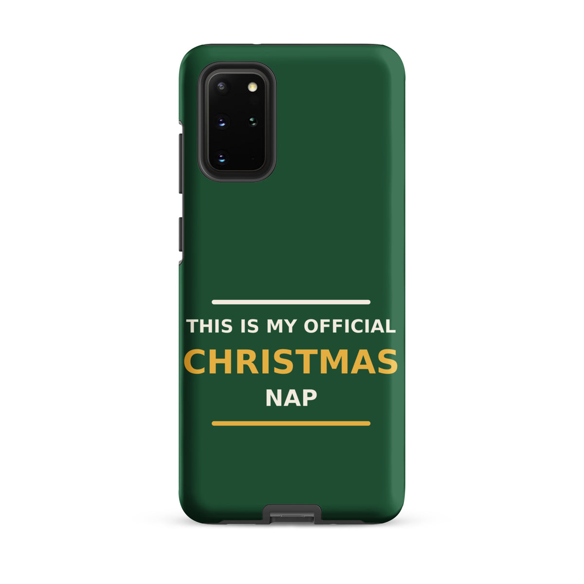 This Is My Official Christmas Nap funny Christmas Samsung case in Pine Green, front view