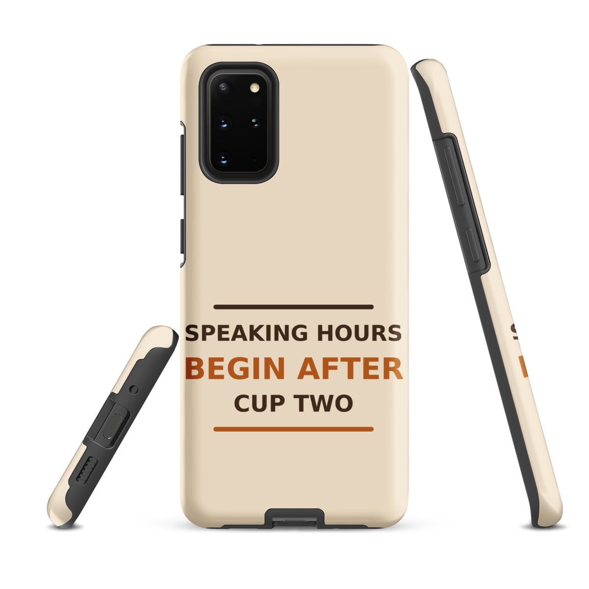 Speaking Hours Begin After Cup Two coffee lover Samsung case in Latte Cream, front view