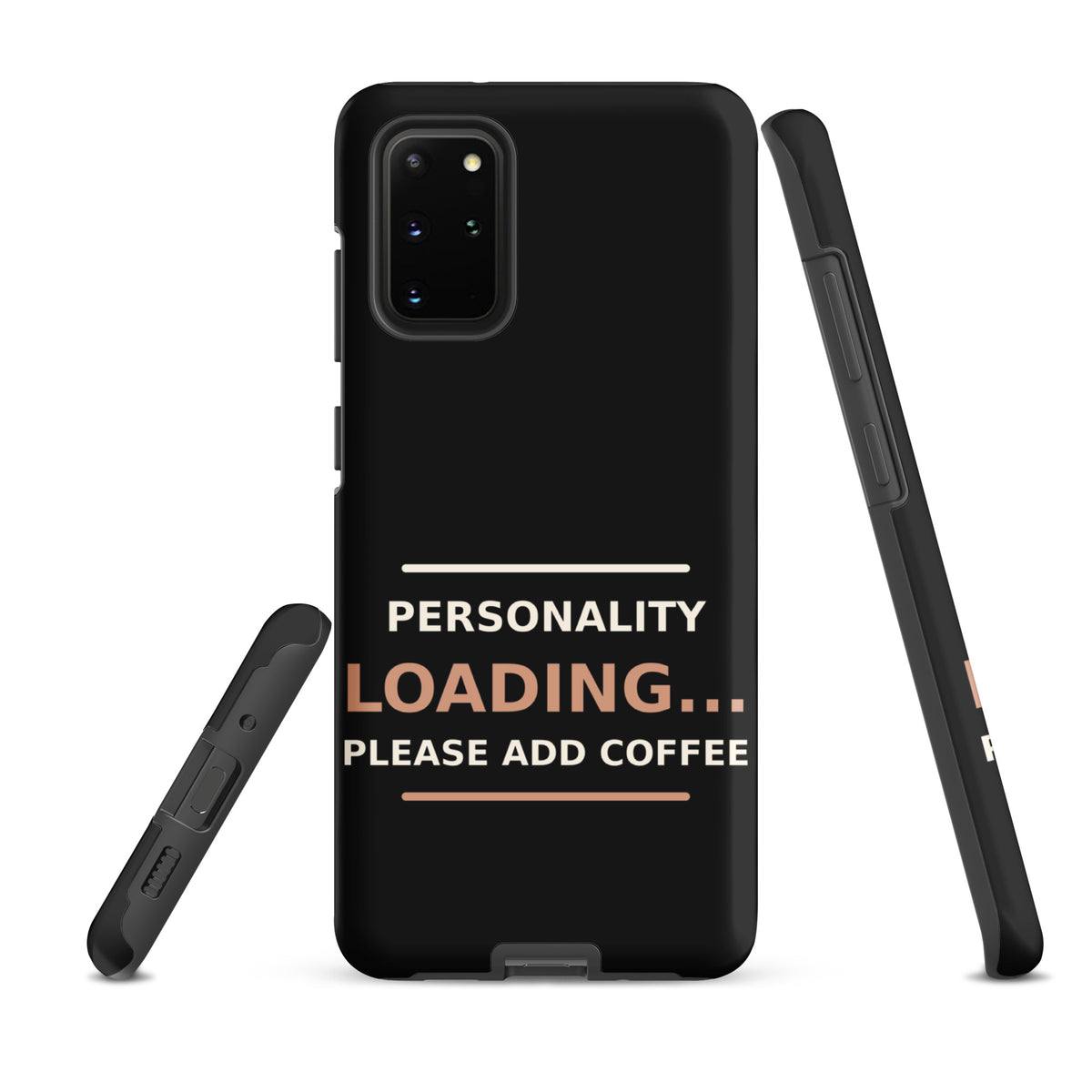 Personality Loading... Please Add Coffee coffee lover Samsung case in Black, front view