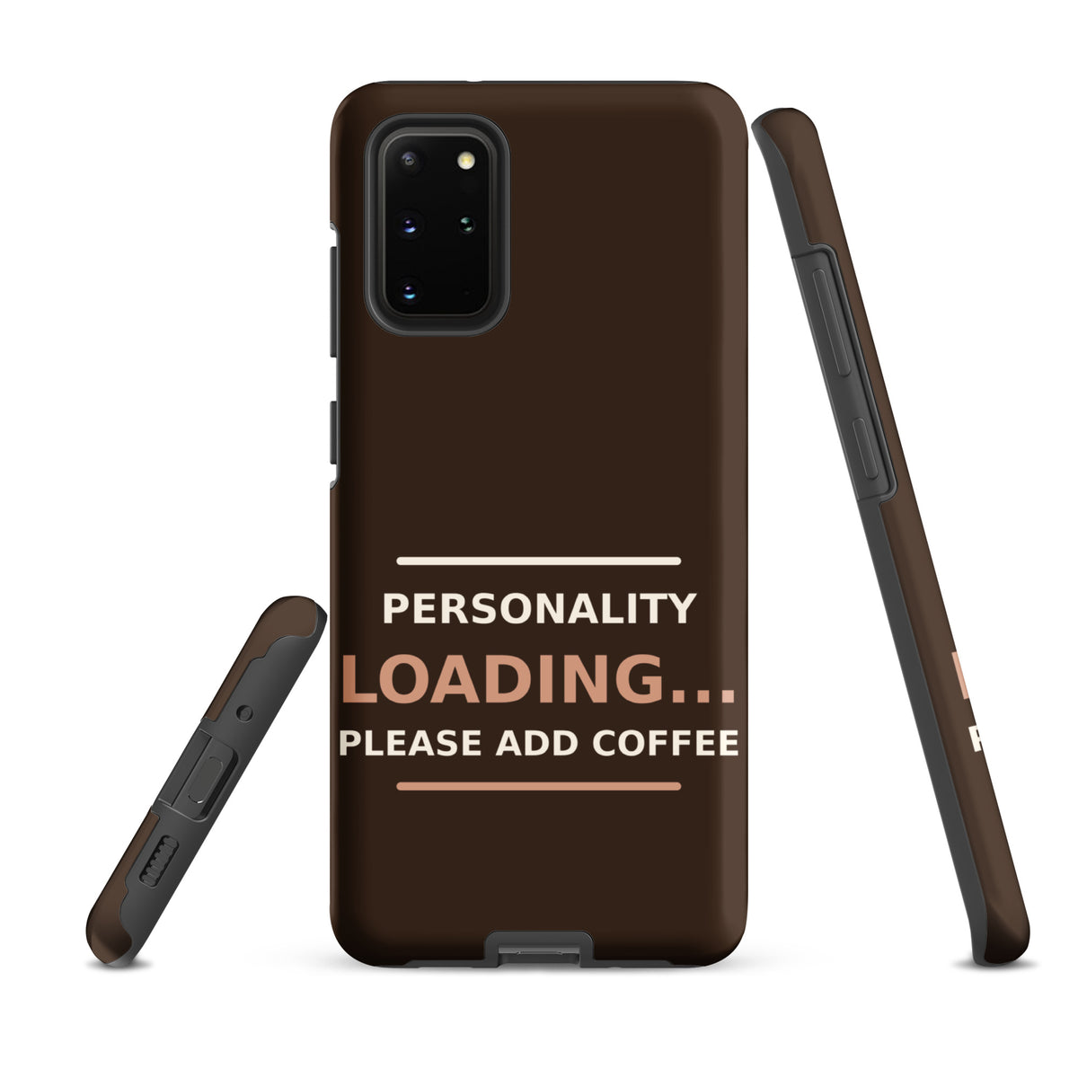 Personality Loading... Please Add Coffee coffee lover Samsung case in Espresso, front view