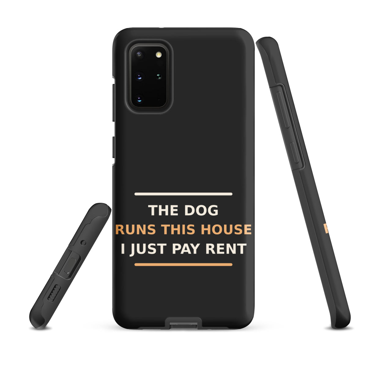 The Dog Runs This House, I Just Pay Rent dog lover Samsung case in Charcoal, front view