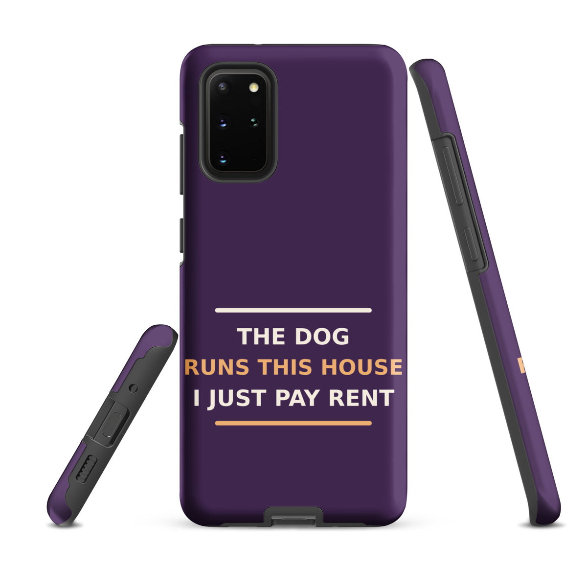 The Dog Runs This House, I Just Pay Rent dog lover Samsung case in Plum, front view