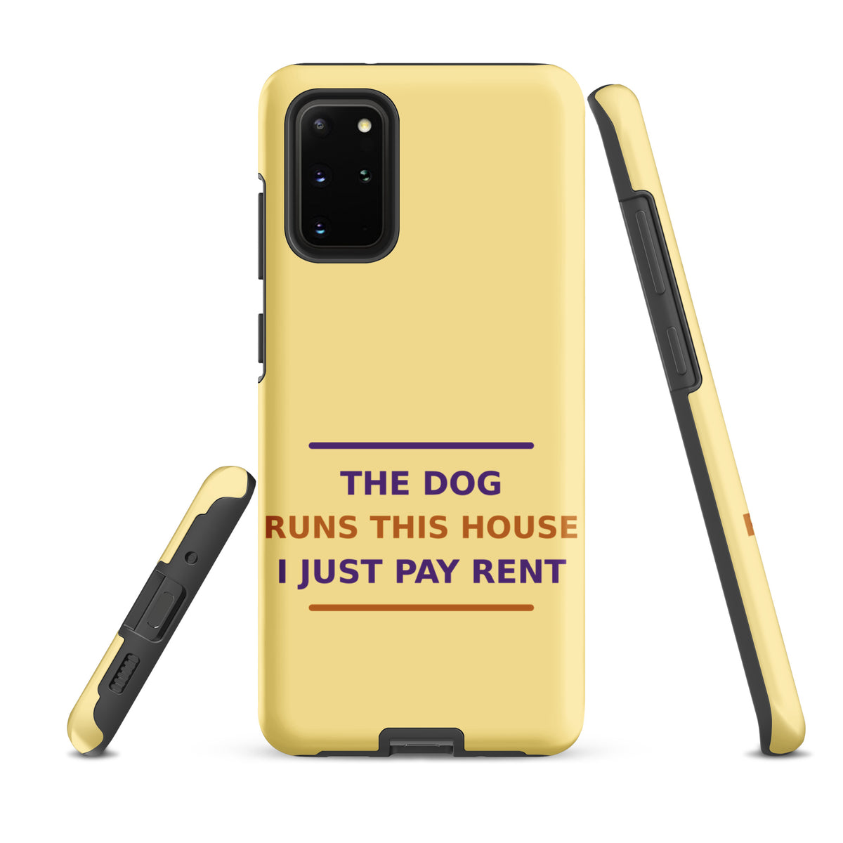 The Dog Runs This House, I Just Pay Rent dog lover Samsung case in Butter Yellow, front view