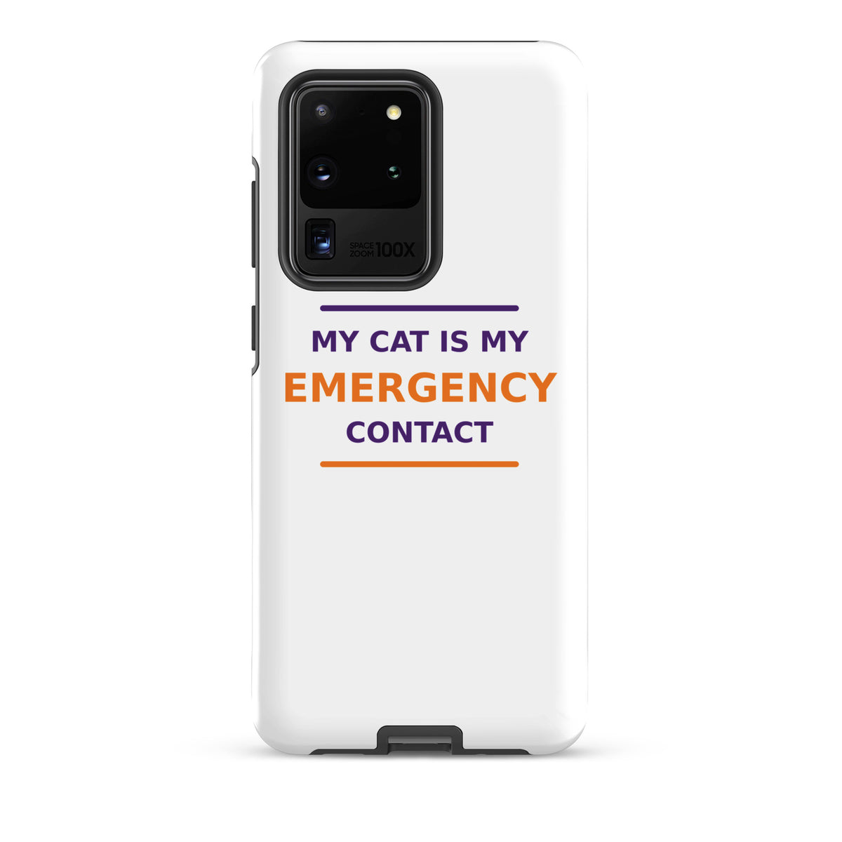 My Cat Is My Emergency Contact cat lover Samsung case, front view