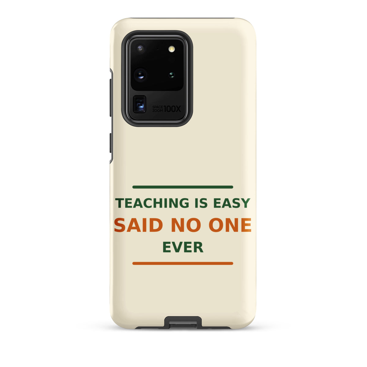 Teaching Is Easy, Said No One Ever funny teacher Samsung case in Notebook Cream, front view
