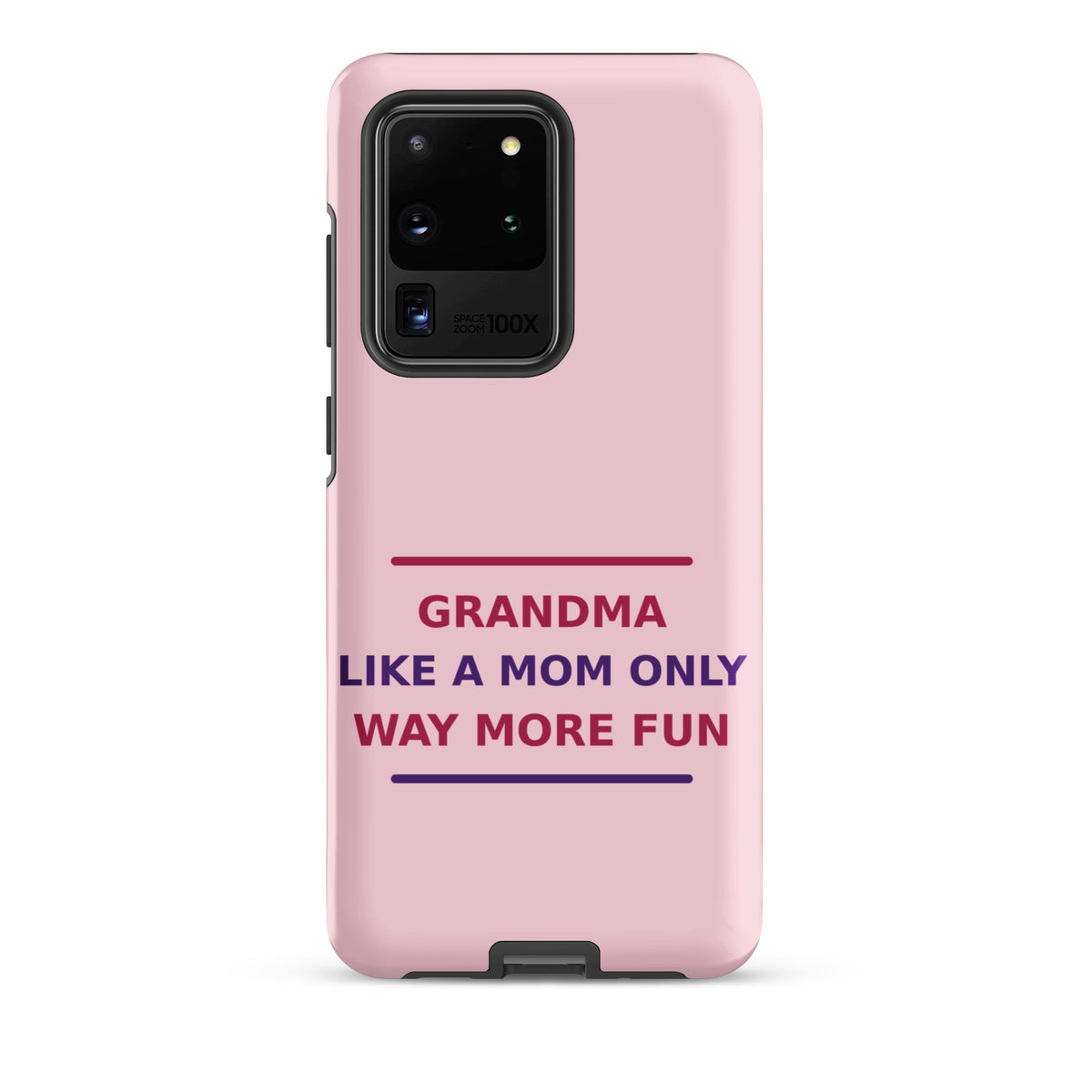 Grandma: Like A Mom, Only Way More Fun funny grandma Samsung case in Blush, front view