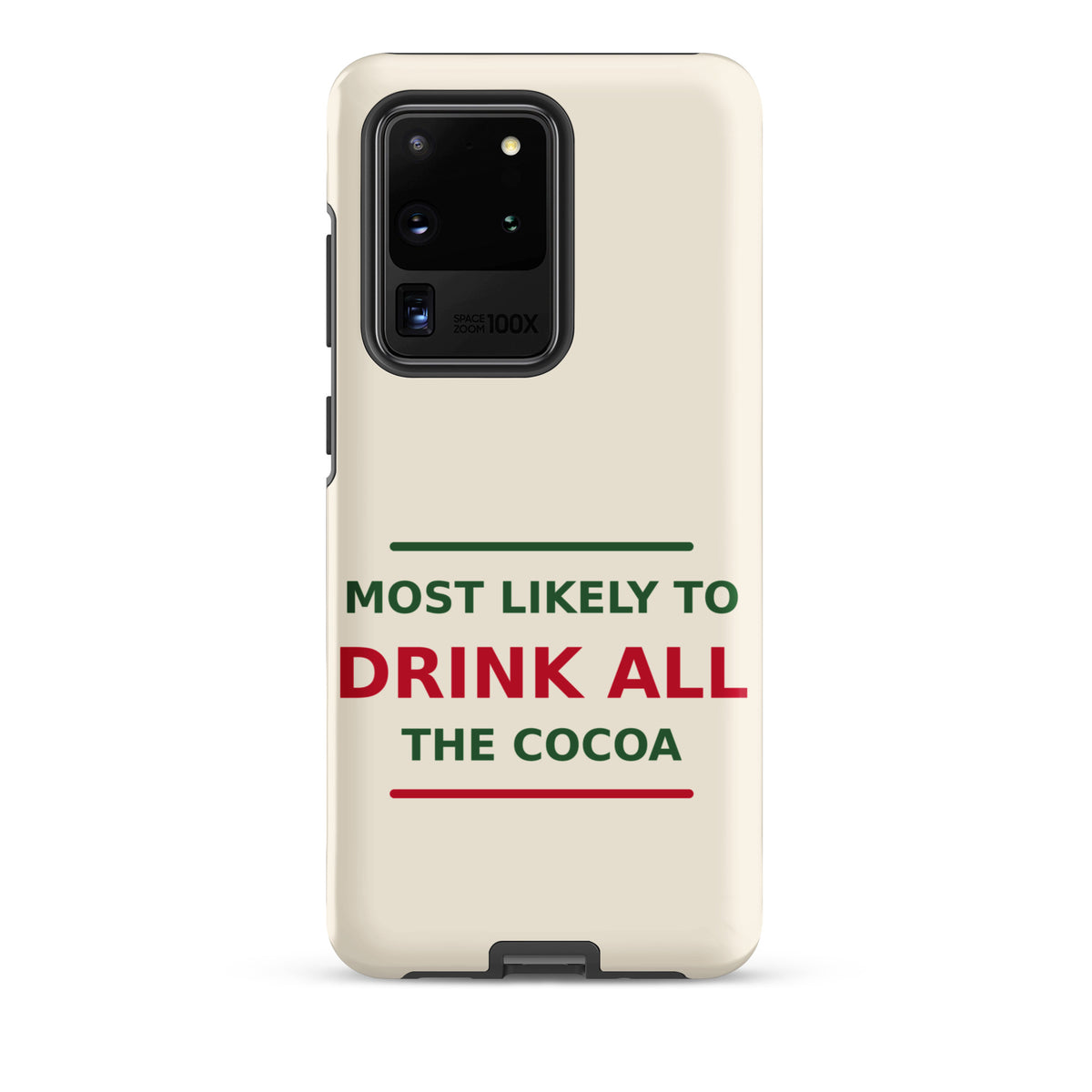 Most Likely To Drink All The Cocoa funny Christmas Samsung case in Snow Cream, front view