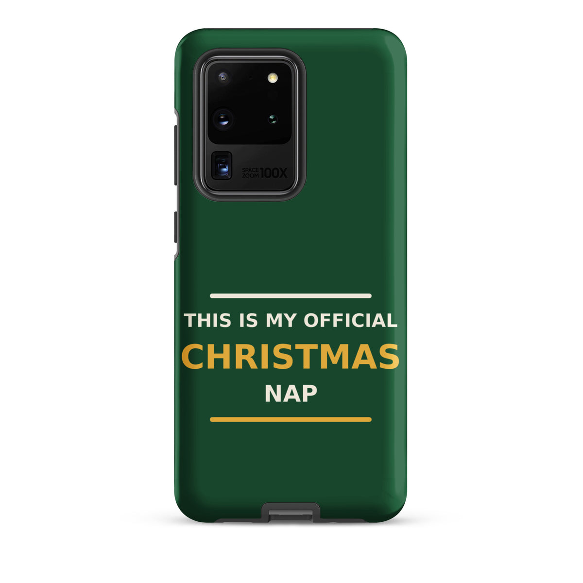 This Is My Official Christmas Nap funny Christmas Samsung case in Pine Green, front view