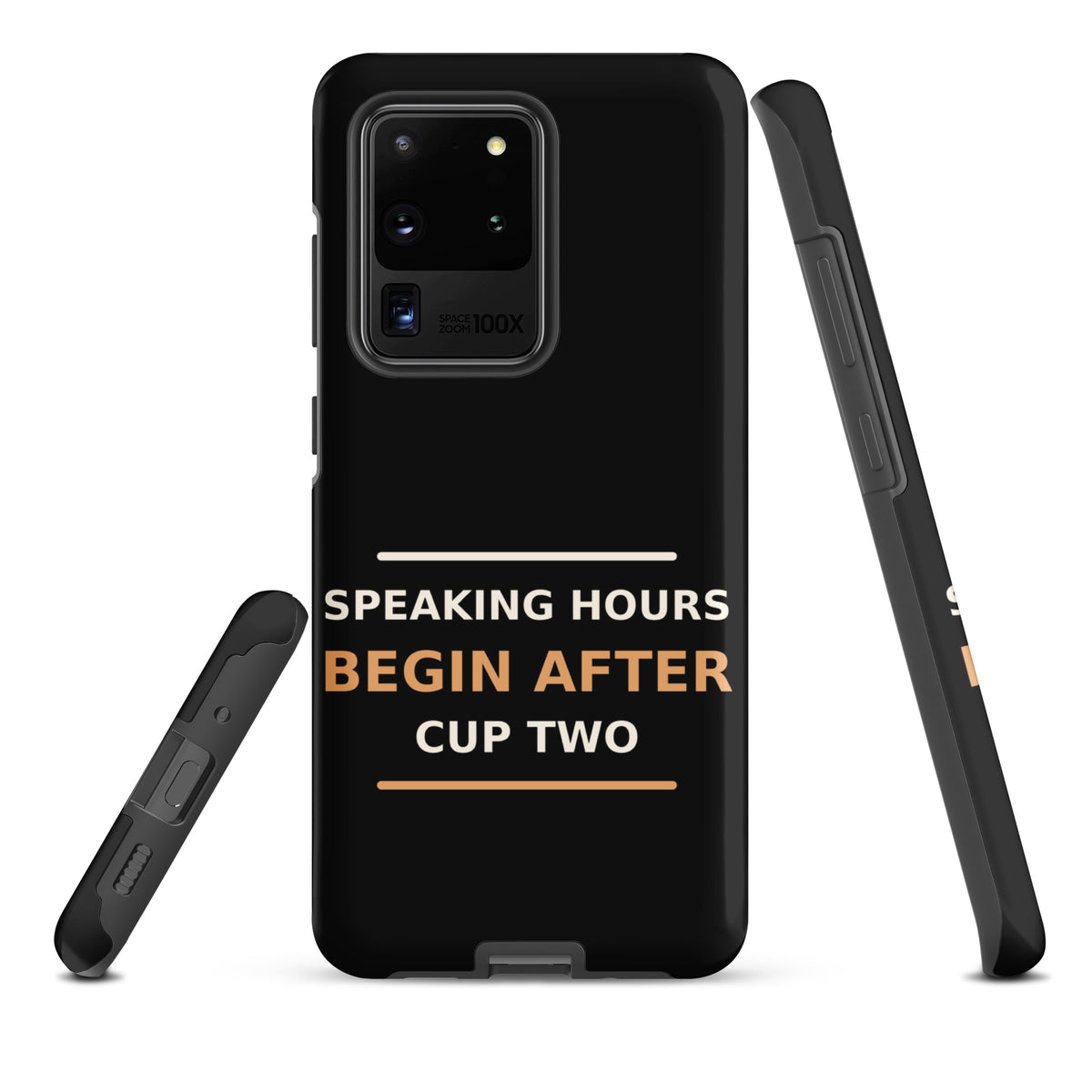 Speaking Hours Begin After Cup Two coffee lover Samsung case in Black, front view
