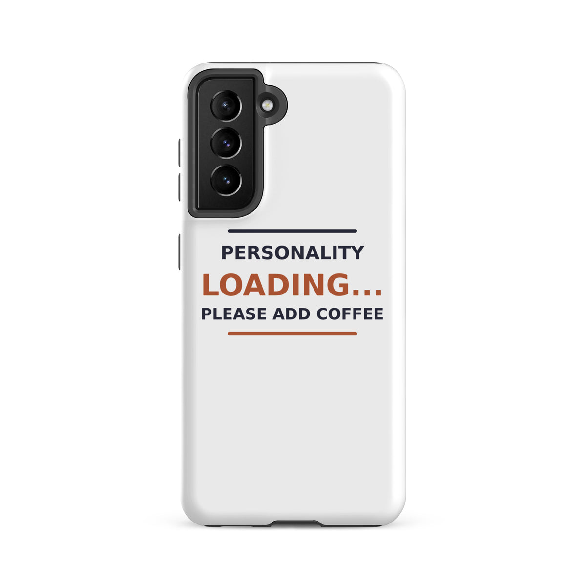 Personality Loading... Please Add Coffee phone case by Little Laughs Co.