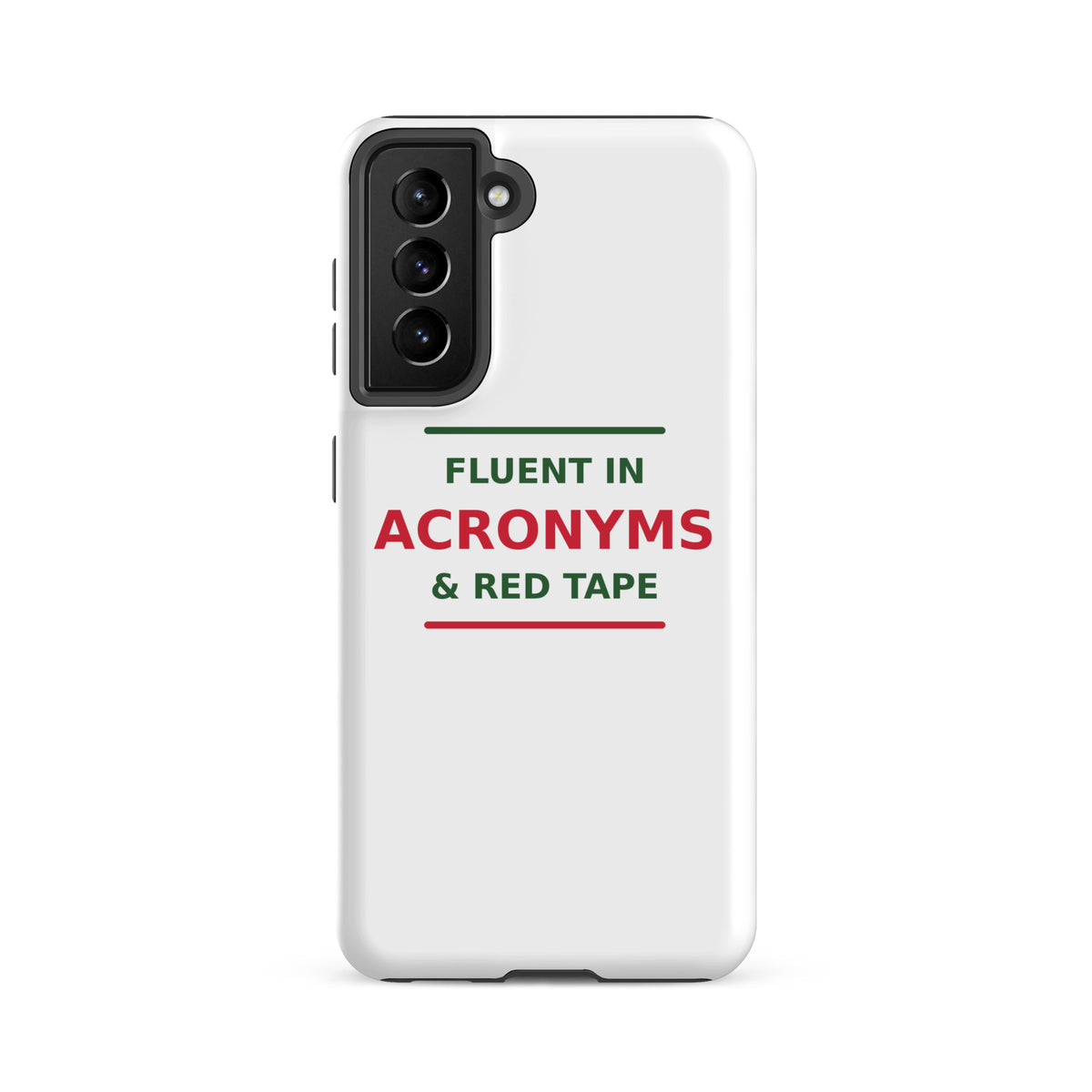 Fluent In Acronyms & Red Tape funny coworker Samsung case, front view
