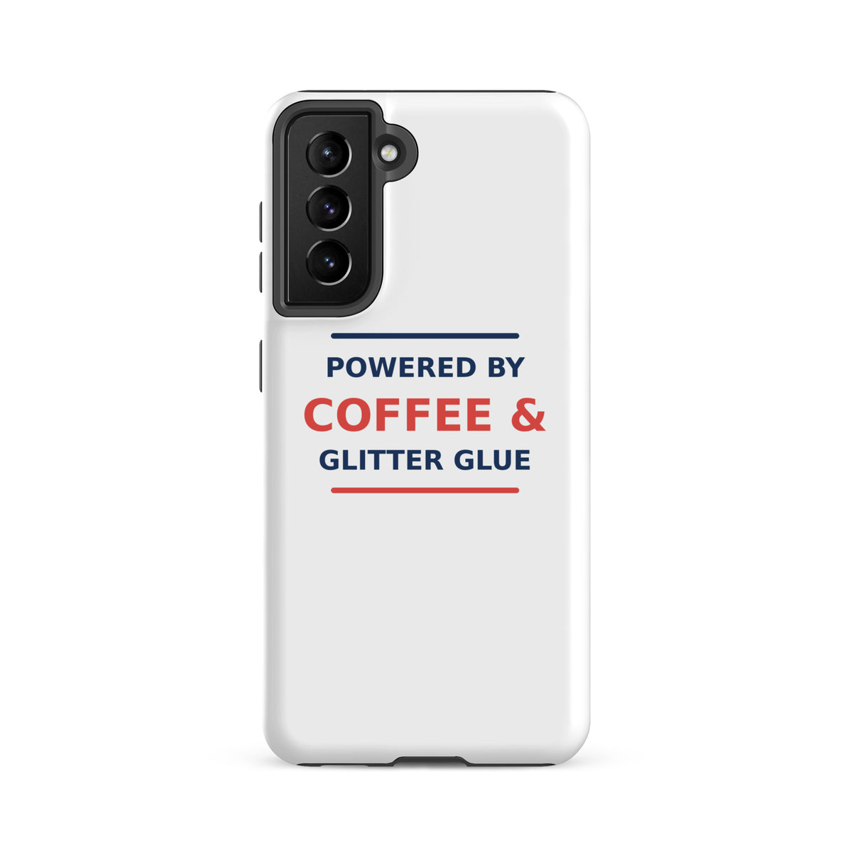 Powered By Coffee & Glitter Glue funny teacher Samsung case, front view