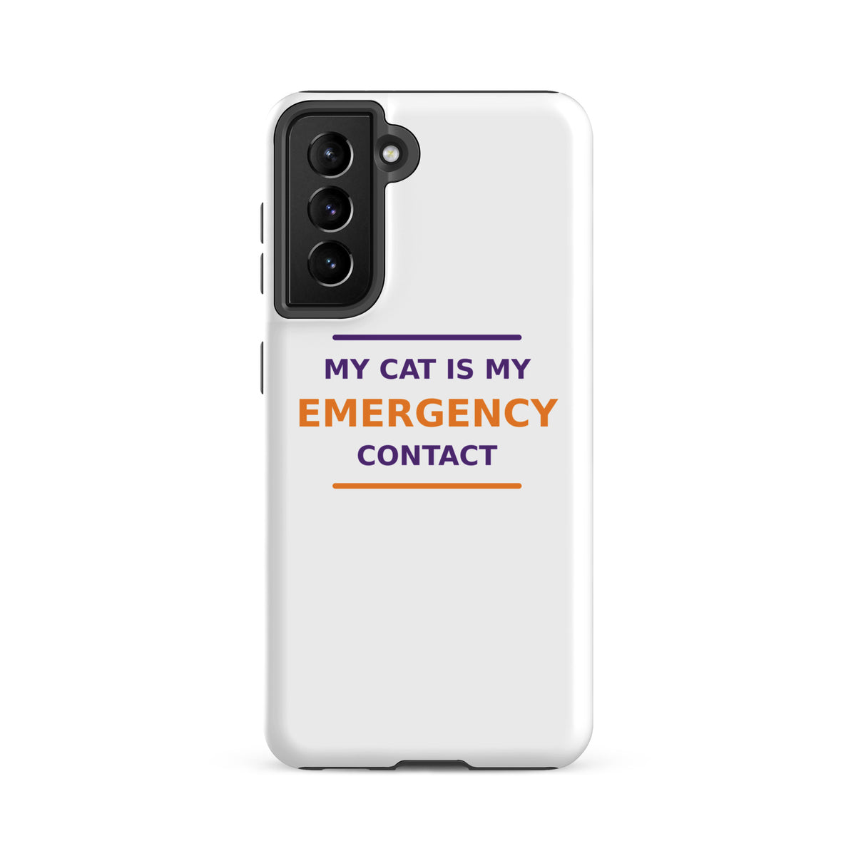 My Cat Is My Emergency Contact cat lover Samsung case, front view