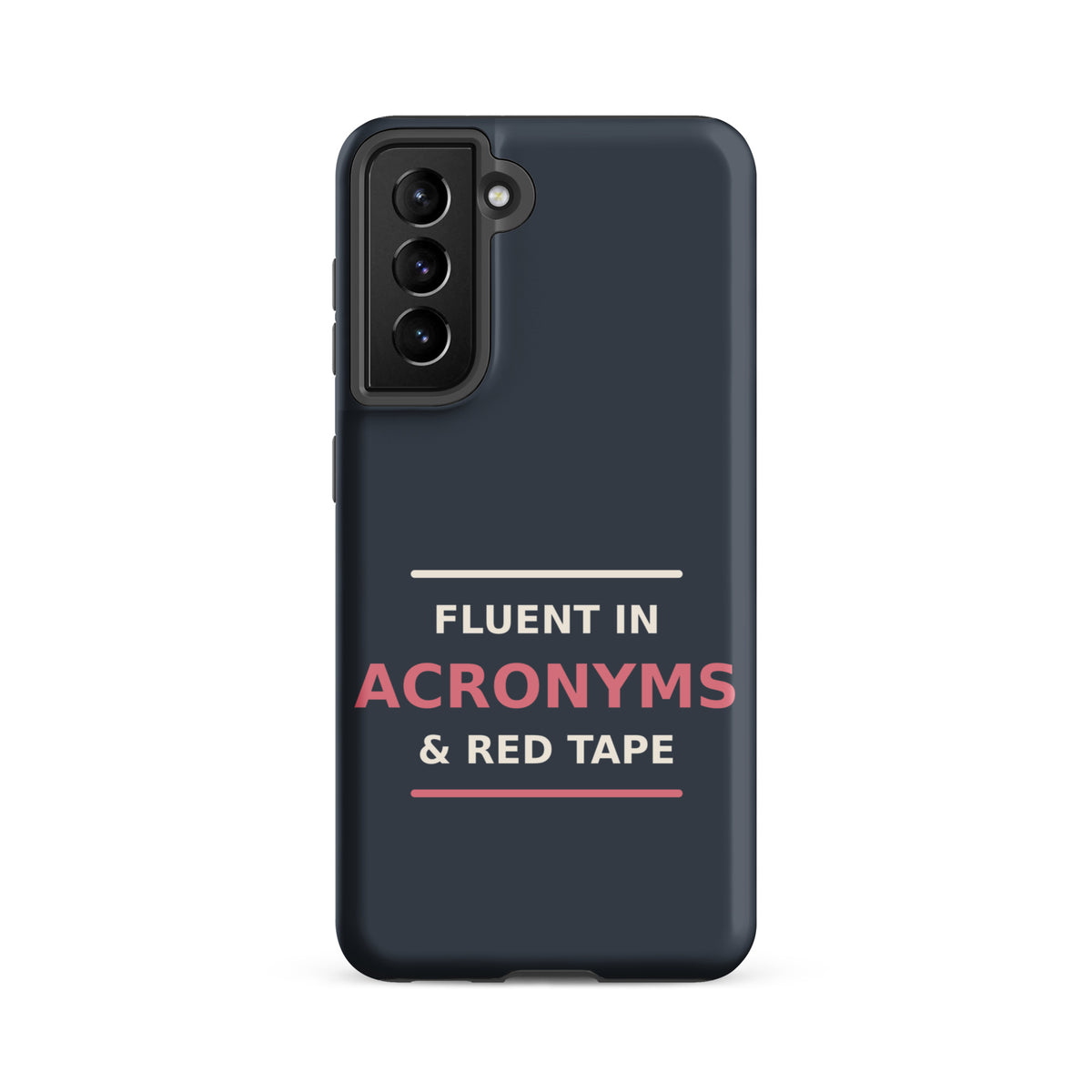 Fluent In Acronyms & Red Tape funny coworker Samsung case in Slate, front view