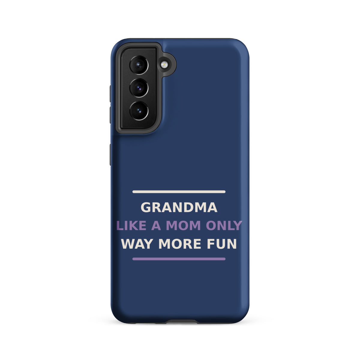 Grandma: Like A Mom, Only Way More Fun funny grandma Samsung case in Denim, front view