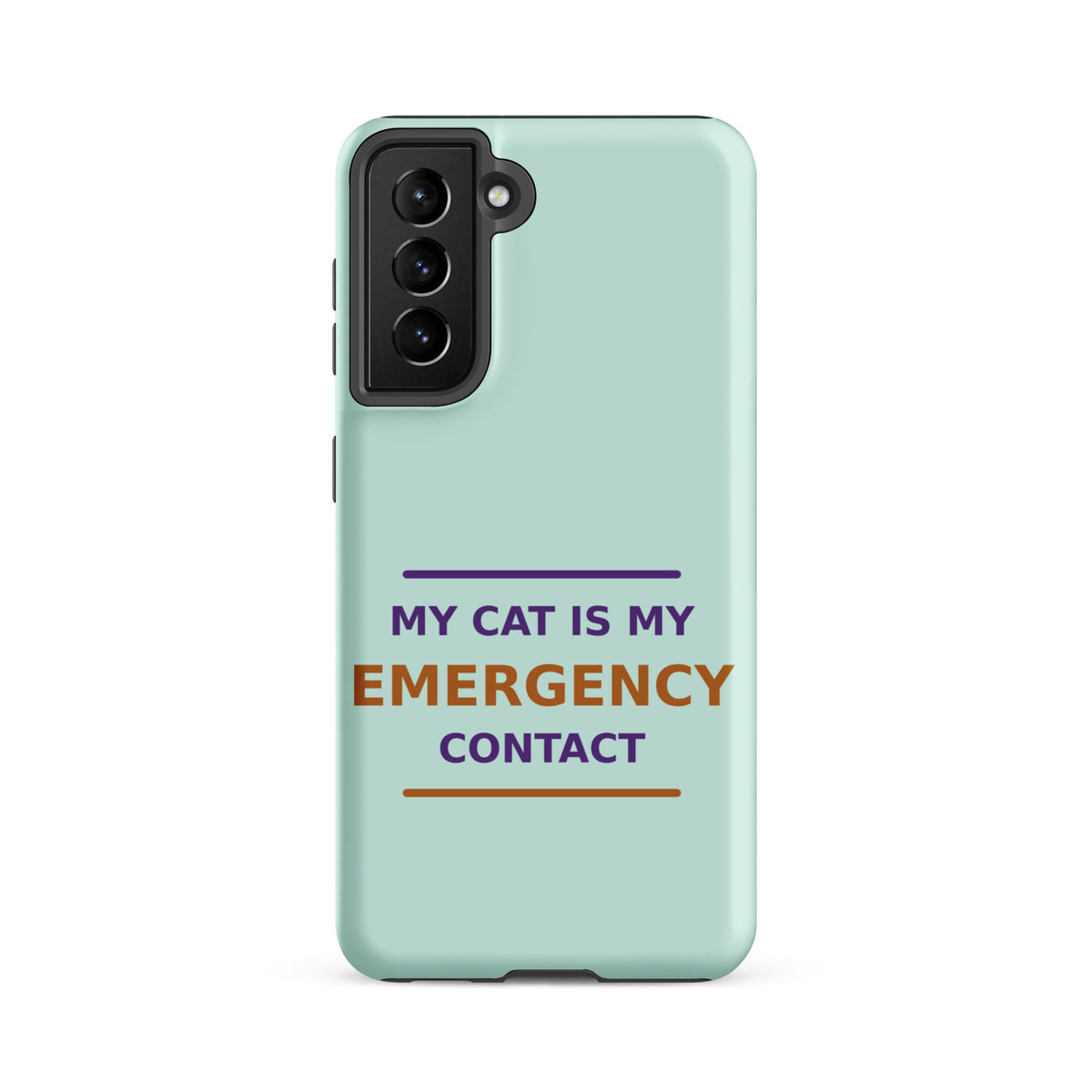 My Cat Is My Emergency Contact cat lover Samsung case in Mint, front view