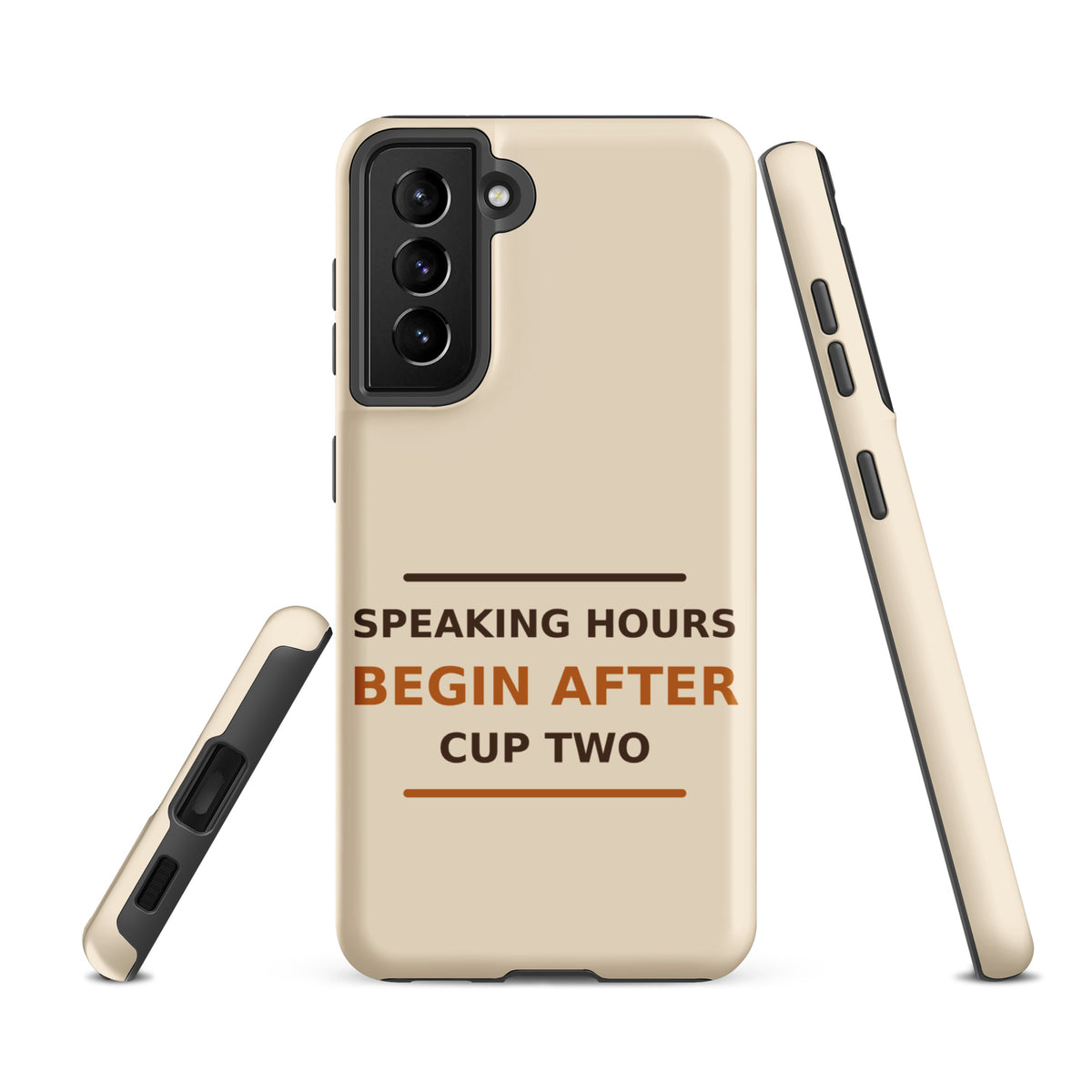 Speaking Hours Begin After Cup Two coffee lover Samsung case in Latte Cream, front view