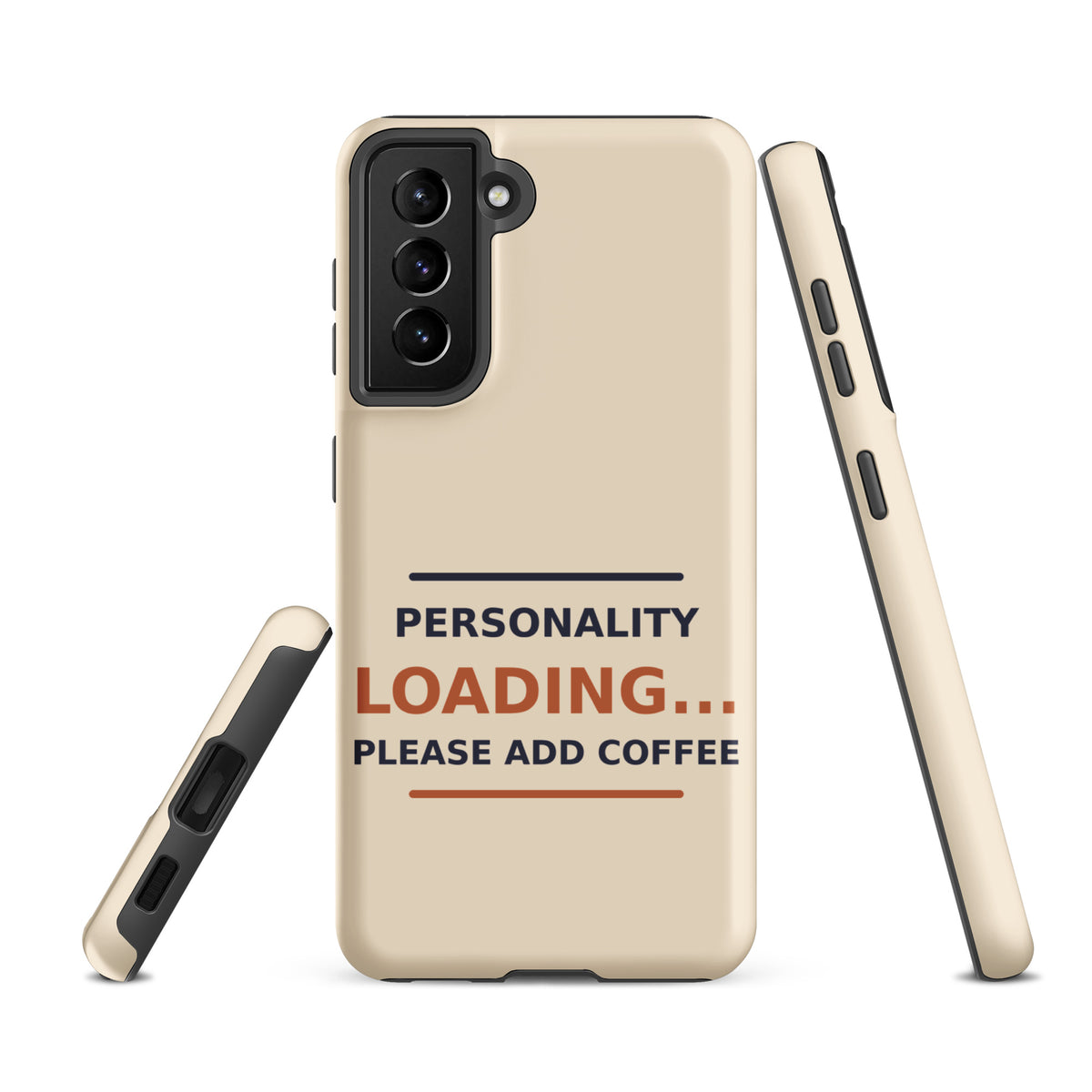 Personality Loading... Please Add Coffee coffee lover Samsung case in Latte Cream, front view