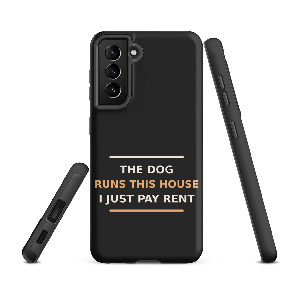 The Dog Runs This House, I Just Pay Rent dog lover Samsung case in Charcoal, front view
