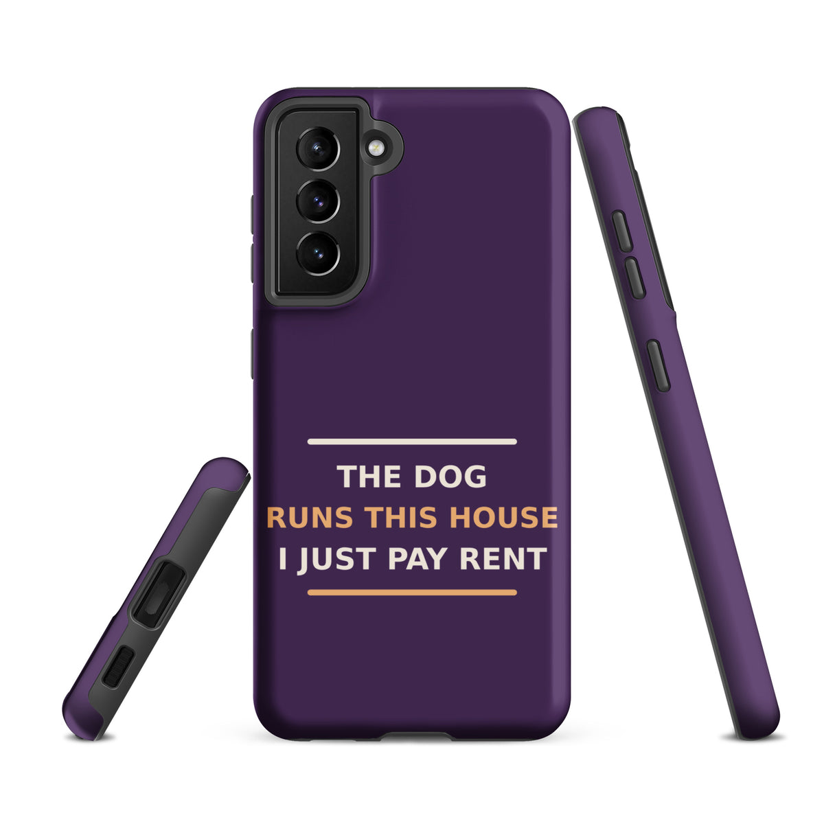 The Dog Runs This House, I Just Pay Rent dog lover Samsung case in Plum, front view