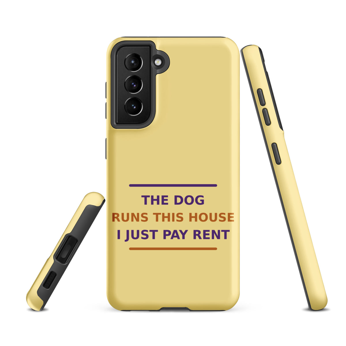 The Dog Runs This House, I Just Pay Rent dog lover Samsung case in Butter Yellow, front view