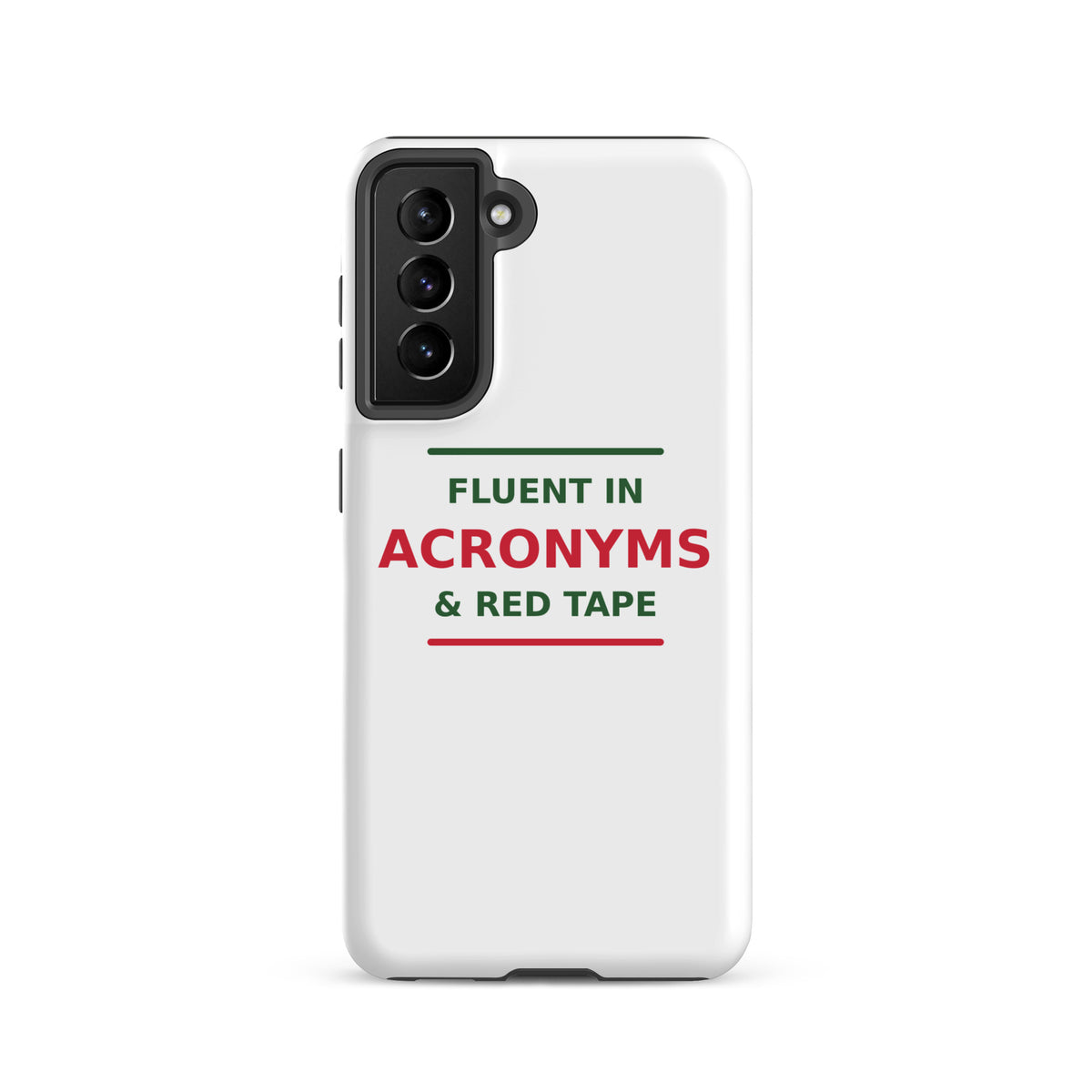 Fluent In Acronyms & Red Tape funny coworker Samsung case, front view