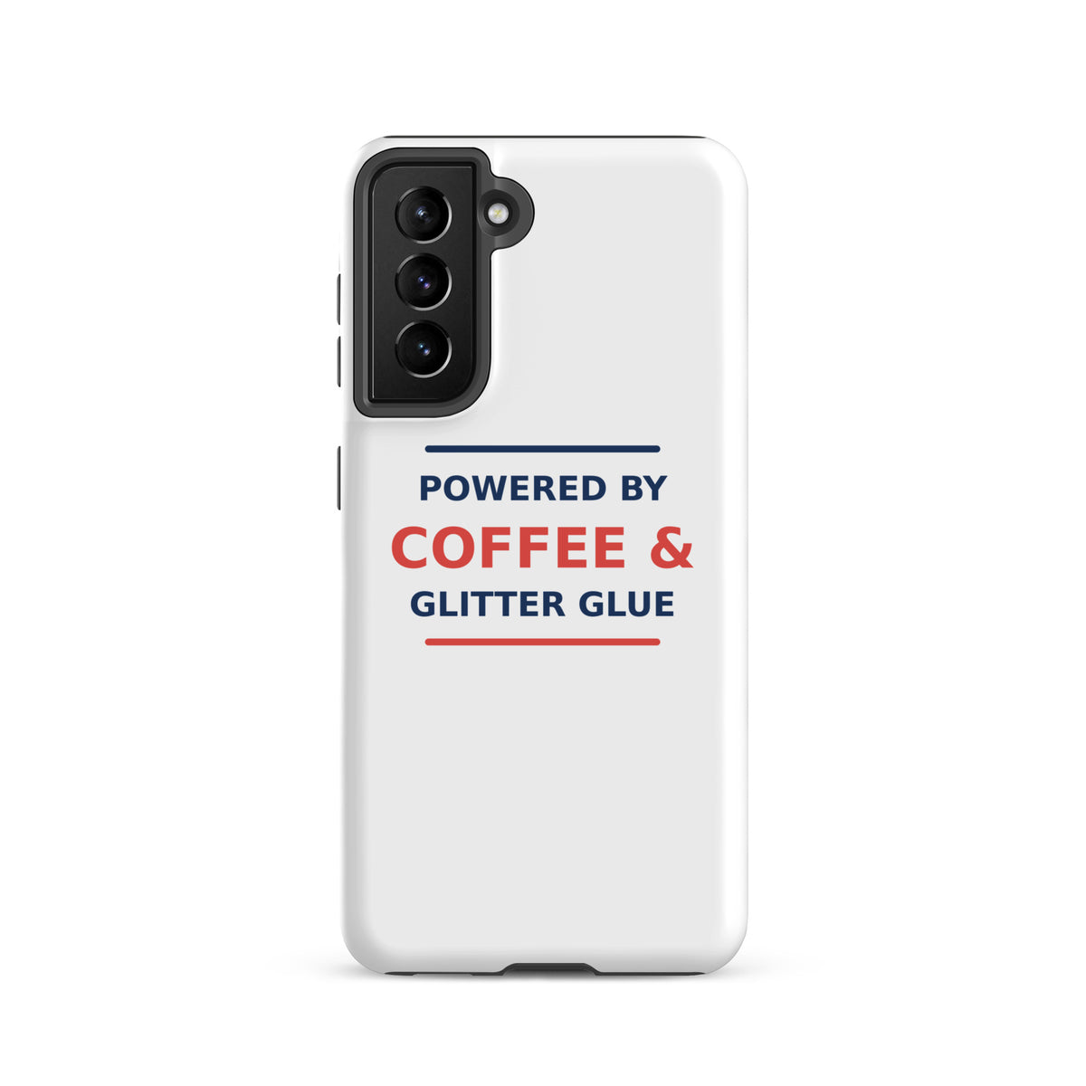 Powered By Coffee & Glitter Glue funny teacher Samsung case, front view
