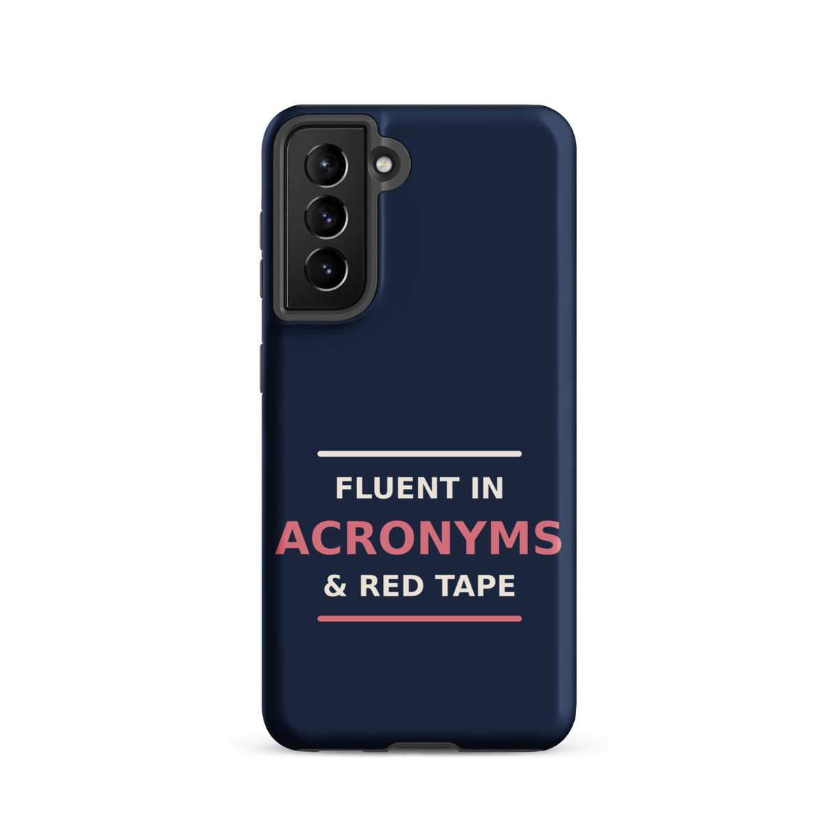 Fluent In Acronyms & Red Tape funny coworker Samsung case in Navy, front view