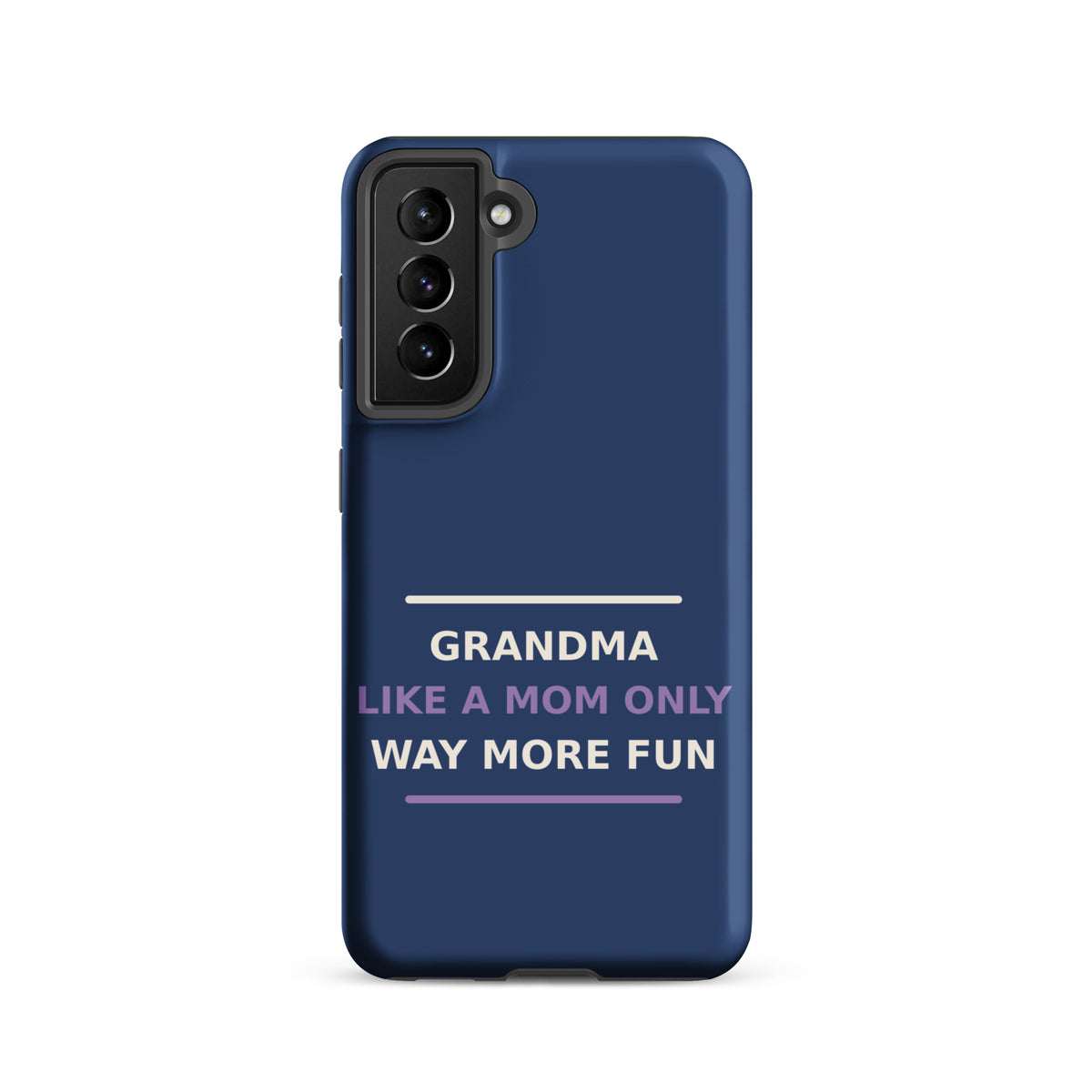 Grandma: Like A Mom, Only Way More Fun funny grandma Samsung case in Denim, front view