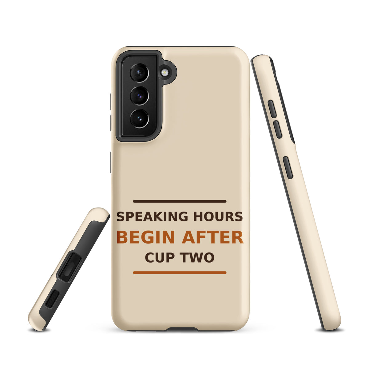 Speaking Hours Begin After Cup Two coffee lover Samsung case in Latte Cream, front view