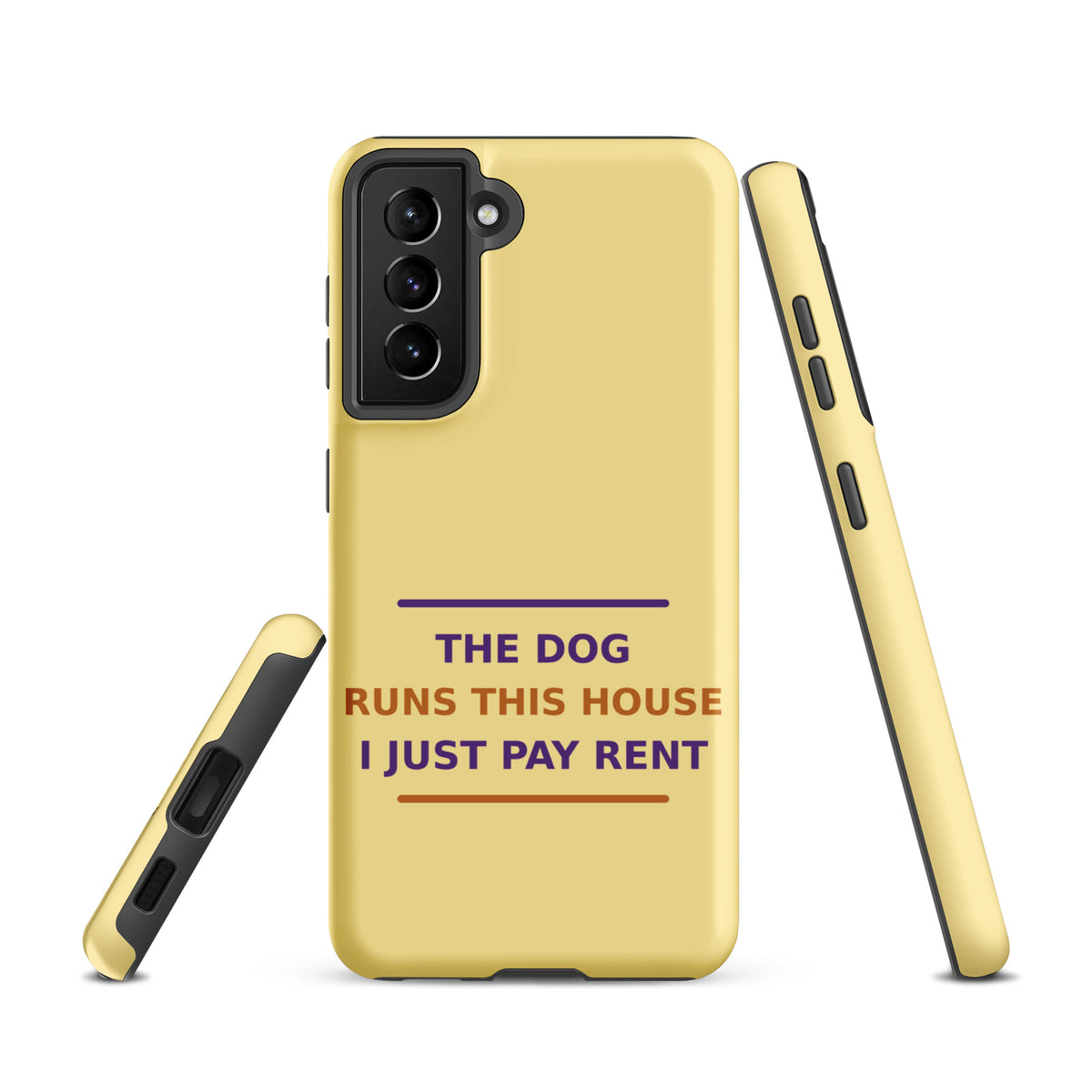 The Dog Runs This House, I Just Pay Rent dog lover Samsung case in Butter Yellow, front view